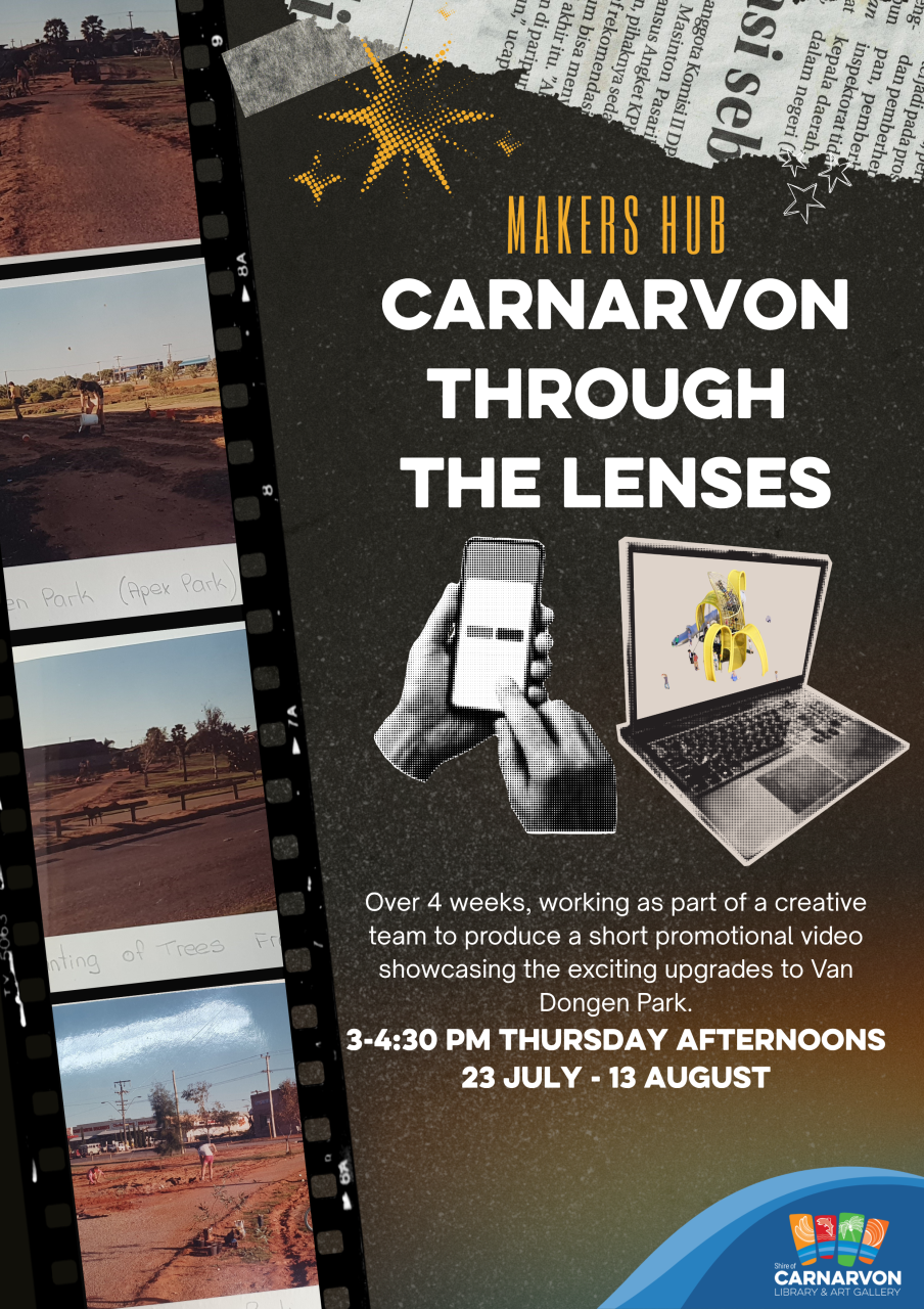 Makers Hub Carnarvon through the Lenses