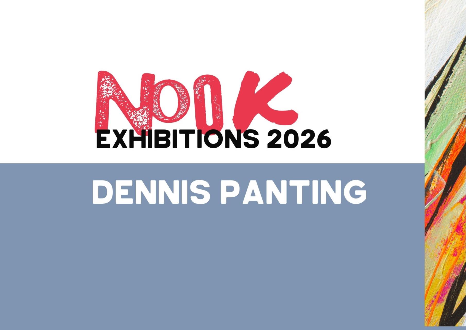 Nook Exhibition | Dennis Panting